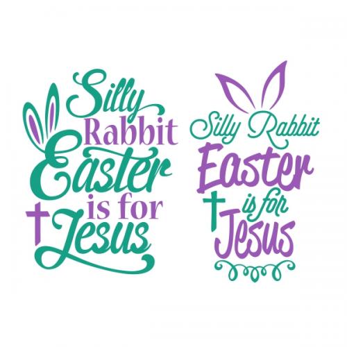 Silly Rabbit SVG Cuttable Designs