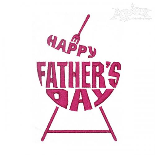 Happy Father's Day BBQ Embroidery Design
