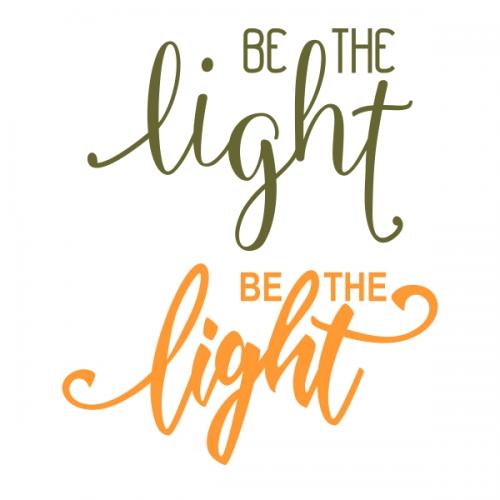 Be the Light Cuttable Design | Apex Embroidery Designs, Monogram Fonts ...