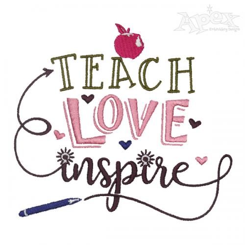 Teach Love Inspire Embroidery Design