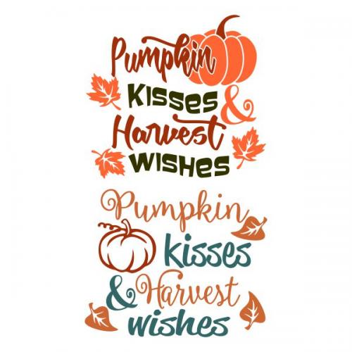 Pumpkin Kisses and Harvest Wishes SVG Cuttable Design