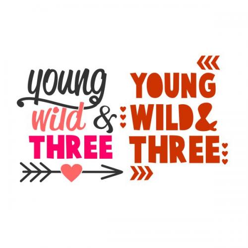 Young Wild and Three SVG Cuttable Design