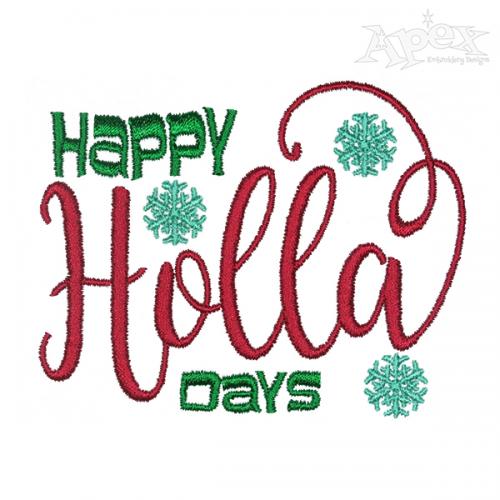 Happy Holla Days Embroidery Design