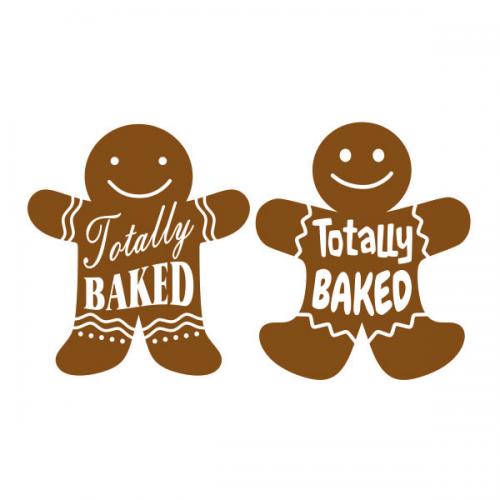 Totally Baked Gingerman SVG Cuttable Design