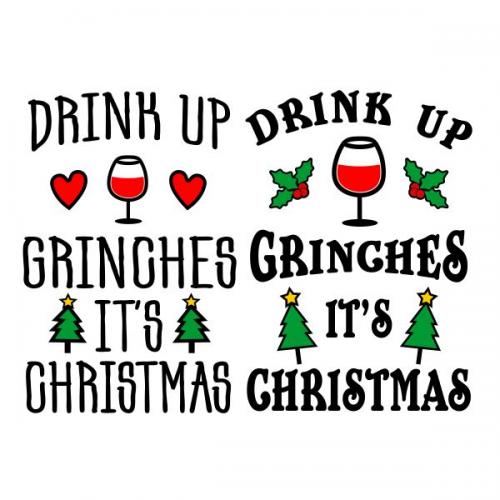 Drink Up Grinches It's Christmas SVG Cuttable Design