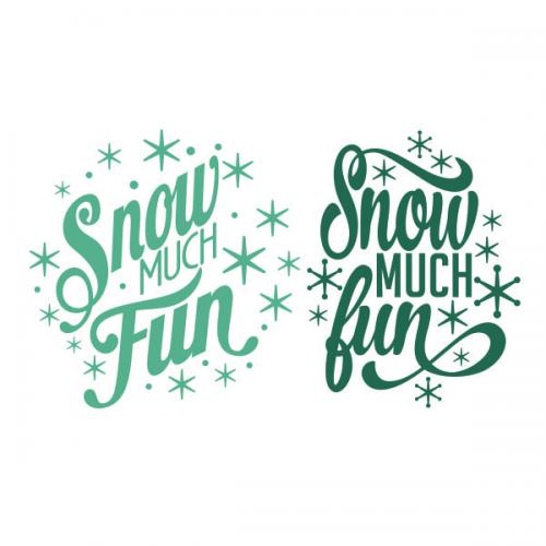 Snow Much Fun SVG Cuttable Design