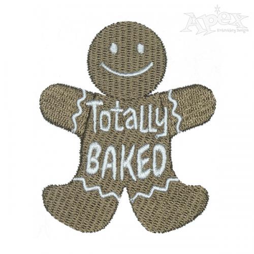 Totally Baked Gingerbread Embroidery Design