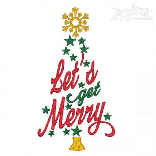 Let's Get Merry Embroidery Design