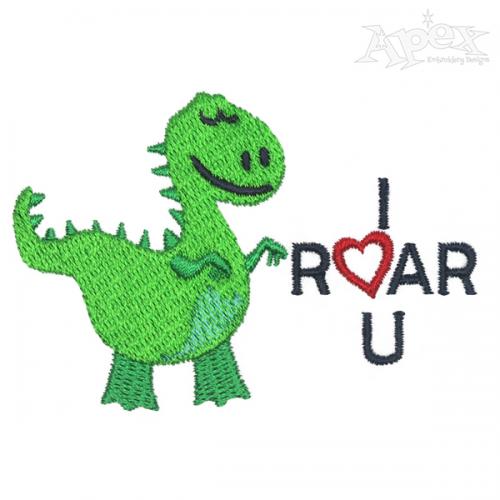 Dinosaur I Roar U Embroidery Design