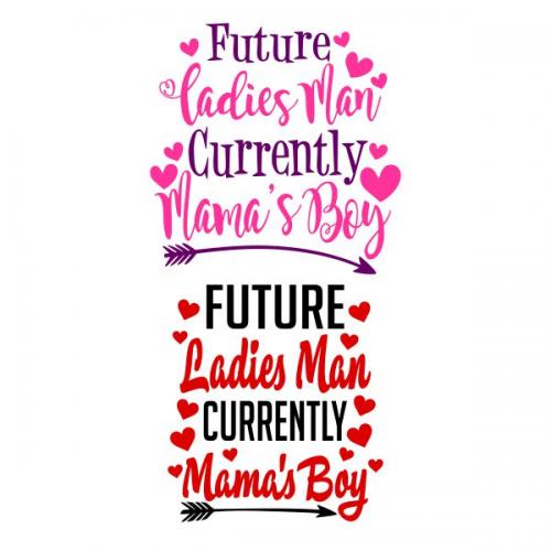 Future Ladies Man Currently Mama's Boy SVG Cuttable Design