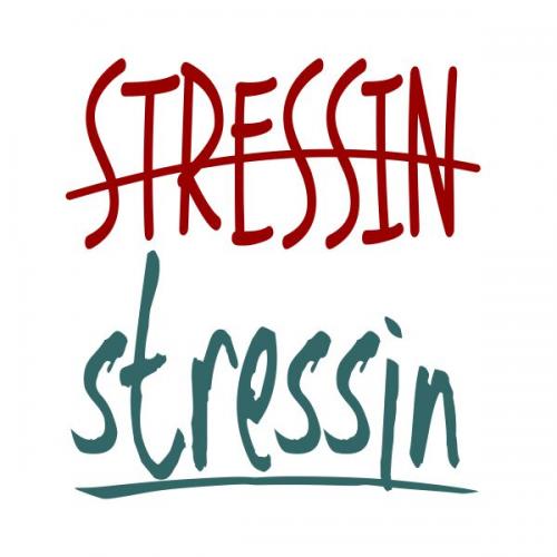 Stop Stressin SVG Cuttable Design