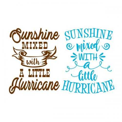 Sunshine Mixed with A Little Hurricane SVG Cuttable Design