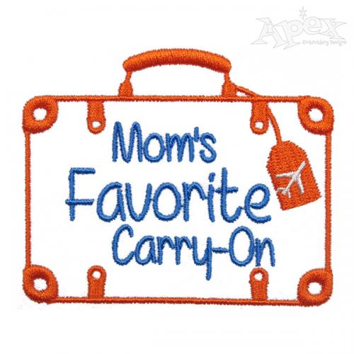 Mom's Favorite Carry-On Embroidery Design