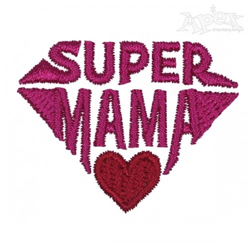 Super Mama Diamond Embroidery Design