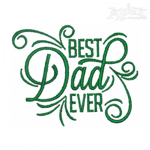 Best Dad Ever Embroidery Design