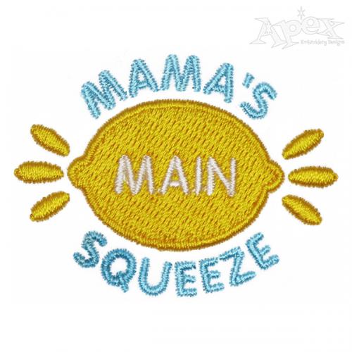Mama's Main Squeeze Embroidery Design