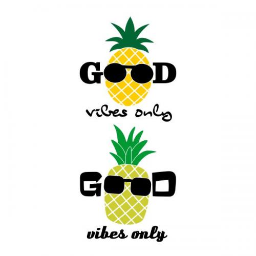 Good Vibes Only Pineapple Cuttable Design Apex Designs & Fonts