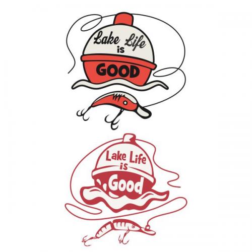 Lake Life is a Good Life Fishing Bobber SVG Cuttable Design