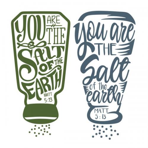 You Are the Salt of the Earth SVG Cuttable Design