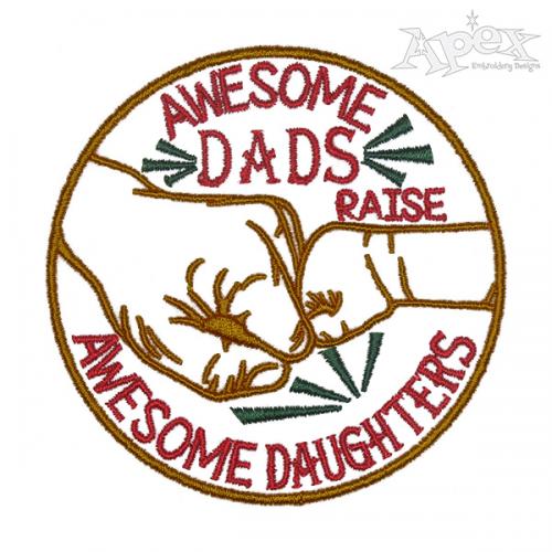 Awesome Dads Raise Awesome Daughters Embroidery Design