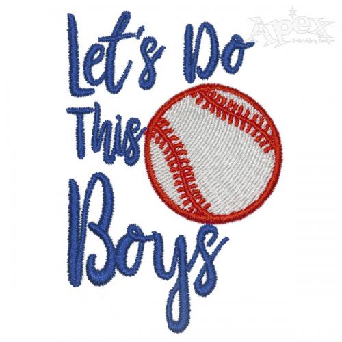 Let's Do This Boys Baseball Softball Embroidery Design