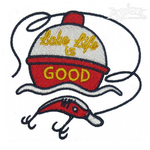 Lake Life is a Good Embroidery Design