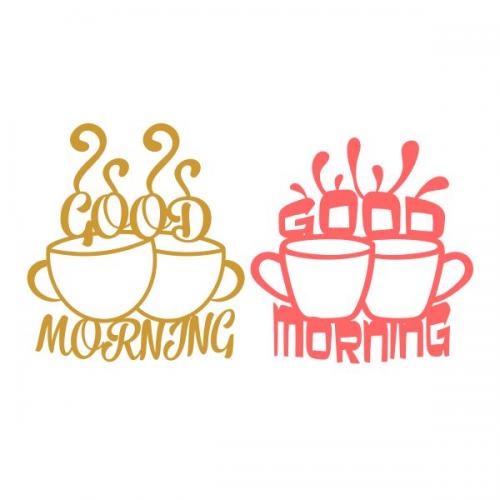Good Morning Coffee Tea Cups SVG Cuttable Design