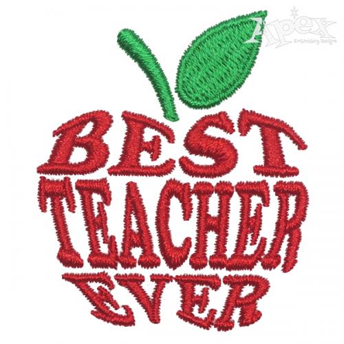Best Teacher Ever Apple Embroidery Design