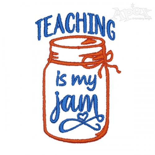 Teaching is My Jam Embroidery Design
