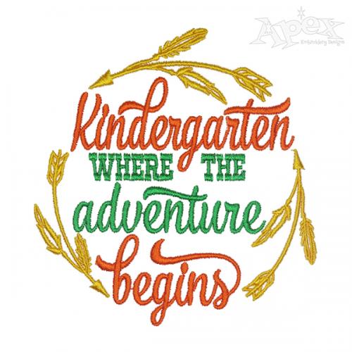 Kindergarten Where the Adventure Begins Embroidery Design