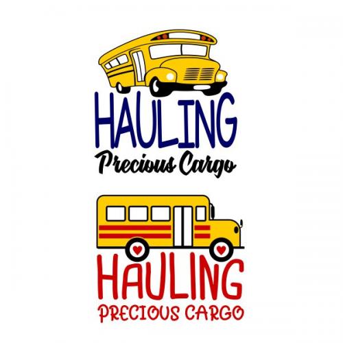 Hauling Precious Cargo School Bus SVG Cuttable Design