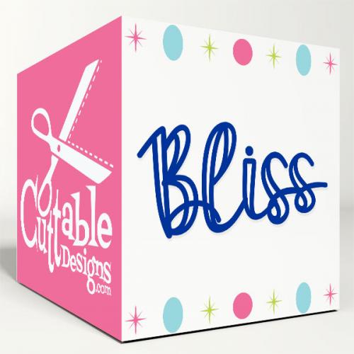 Bliss SVG Cuttable Font