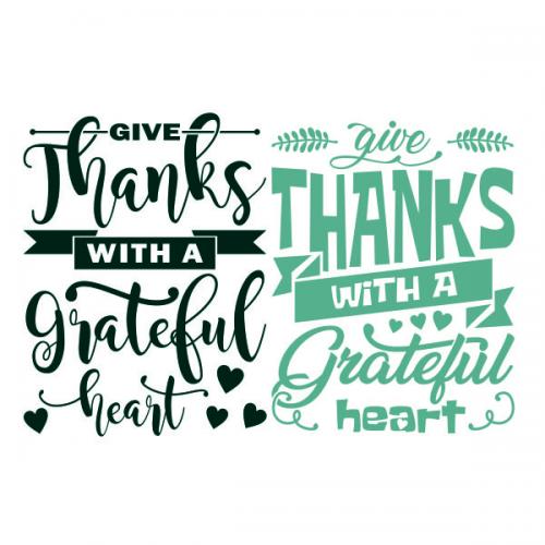 Give Thanks with a Grateful Heart SVG Cuttable Design