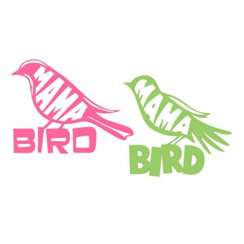 Mama Bird SVG Cuttable Design