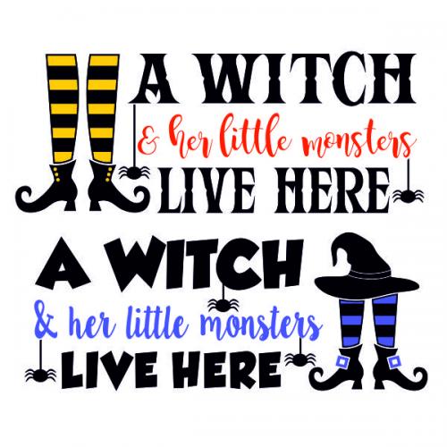 A Witch & Her Little Monsters Live Here SVG Cuttable Design