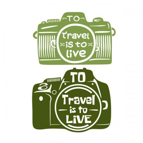 To Travel is to Live Camera SVG Cuttable Design
