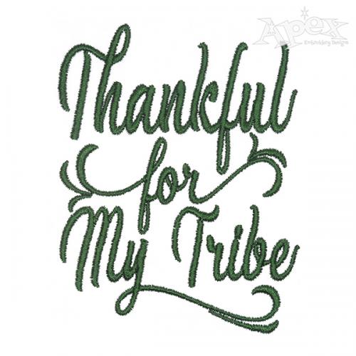Thankful for My Tribe Embroidery Design