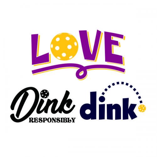 Love Dink Responsibly Pickleball SVG Cuttable Design