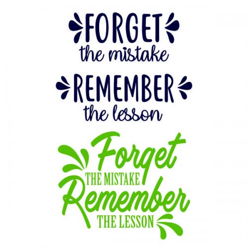 Forget the Mistake Remember the Lesson SVG Cuttable Design