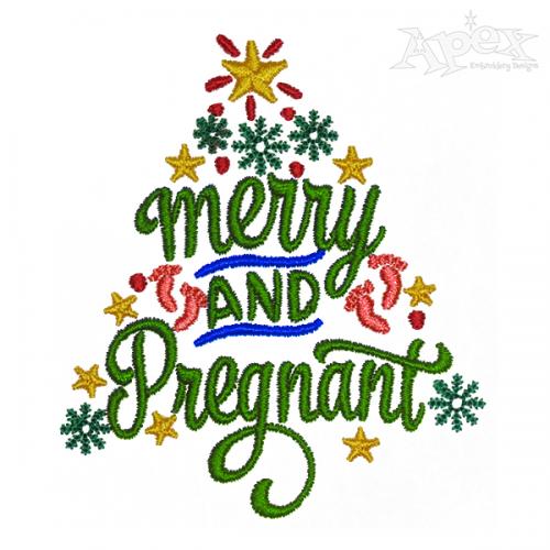 Merry and Pregnant Embroidery Design