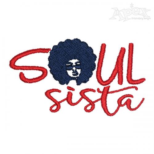 Soul Sista Embroidery Design