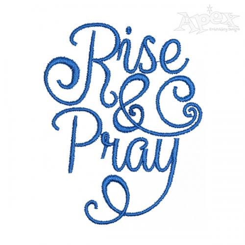 Rise and Pray Embroidery Design