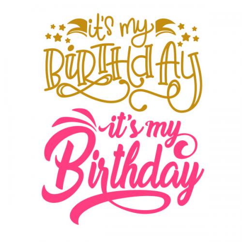 It's My Birthday SVG Cuttable Design