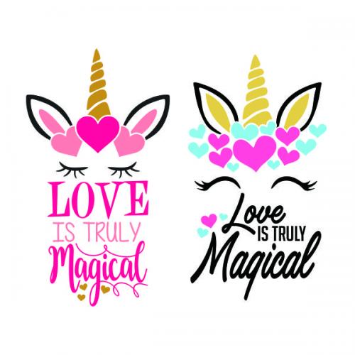 Valentine Unicorn Love is Truly Magical SVG Cuttable Design
