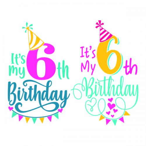 It's My 6th Birthday SVG Cuttable Design