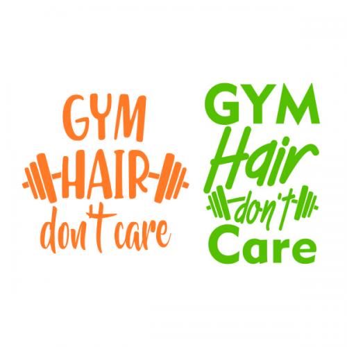 Gym Hair Don't Care SVG Cuttable Design