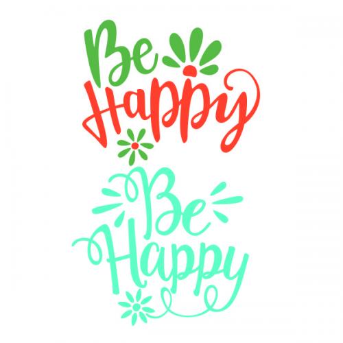 Be Happy SVG Cuttable Design