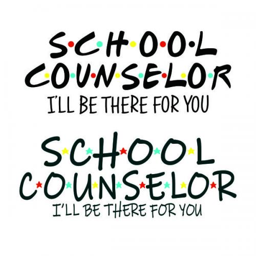 School Counselor I'm There For You SVG Cuttable Design