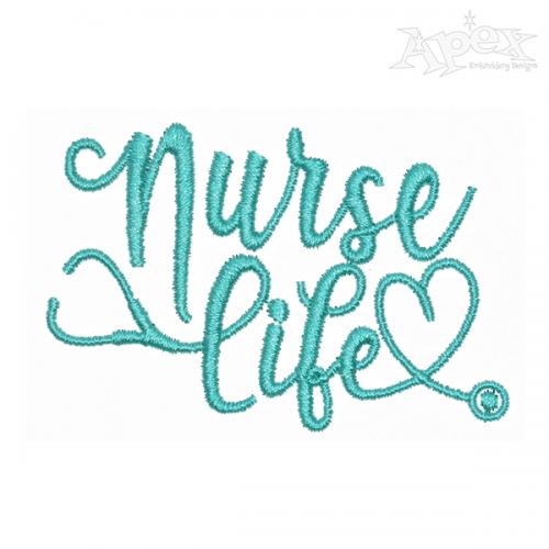 Nurse Life Embroidery Design