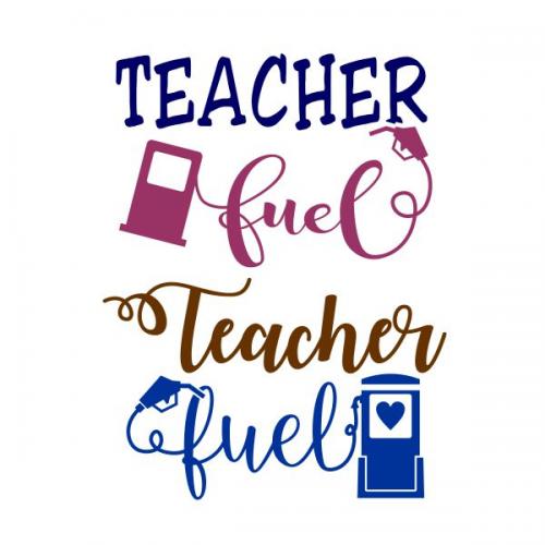 Teacher Fuel SVG Cuttable Design